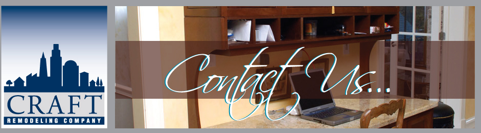 Craft Remodeling Company - When it comes to remodeling your home, the possibilities are endless...